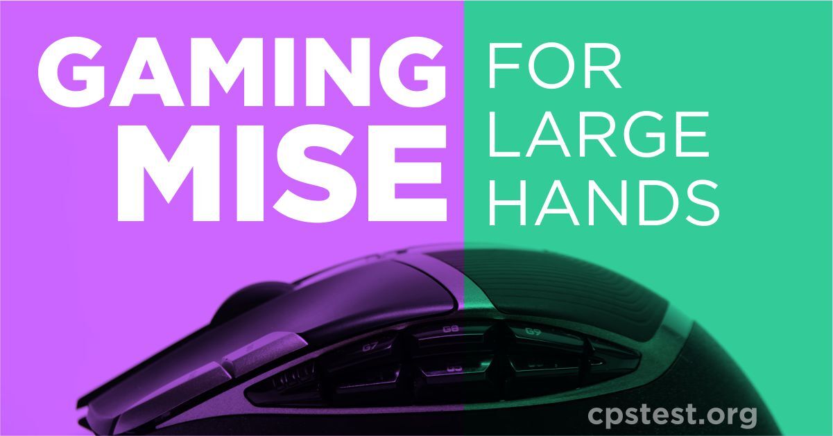 What are the best gaming mice for large hands
