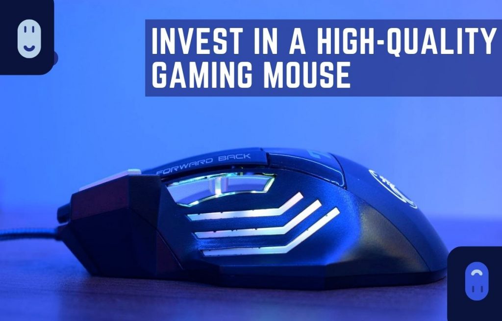 Invest-in-a-high-quality-gaming-mouse to improve reaction time