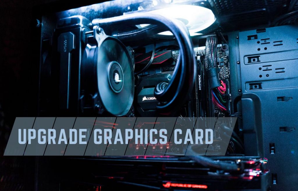 upgrade graphics-card