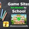 Game Websites Not Blocked by School